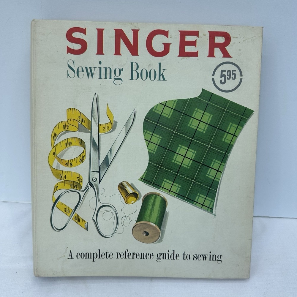 Vintage 1950s Singer Sewing Book A Complete Reference Guide To Sewing